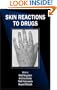 Skin Reactions to Drugs (Dermatology: Clinical & Basic Science)