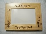 Laser Engraved 4x6 Picture Frame Got Spirt? Yes We Do! Cheerleading Cheerleader Picture Frame. Personalize it for FREE!