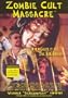 Zombie Cult Massacre