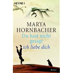 Du hast nicht gesagt, ich liebe dich.