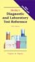 Mosby's Diagnostic and Laboratory Test Reference