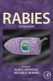 Rabies, Second Edition: Scientific Basis of the Disease and Its Management