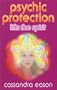 Psychic Protection Lifts the Spirit