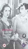 Club de femmes [VHS] [Import]