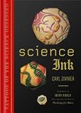 Carl Zimmer, Mary Roach'sScience Ink: Tattoos of the Science Obsessed [Hardcover]2011