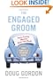 The Engaged Groom: You're Getting Married. Read this Book.
