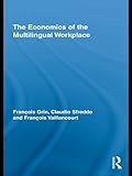 The economics of the multilingual workplace