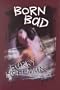 Born Bad