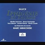 Gluck - Iphig�nie en Tauride / Delunsch � Keenlyside � Beuron � Naouri � Cousin � Les Musiciens du Louvre � Minkowskipar Marc Minkowski