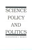 Science Policy and Politics