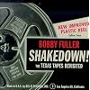 SHAKEDOWN! THE TEXAS TAPES REVISITED