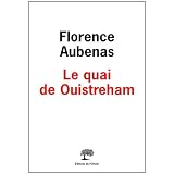 Le quai de Ouistrehampar Florence Aubenas
