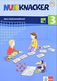 Nussknacker 3. Sch&uuml;lerbuch. Neu. Berlin, Brandenburg, Bremen, Hamburg, Hessen, Mecklenburg-Vorpommern,  Niedersachsen, Nordrhein-Westfalen, ... Th&uuml;ringen: Mein Mathematikbuch
