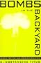 Bombs In The Backyard, 2Nd Edition: Atomic Testing And American Politics (Nevada Studies in History and Pol Sci)