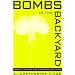 Bombs In The Backyard, 2Nd Edition: Atomic Testing And American Politics (Nevada Studies in History and Pol Sci)