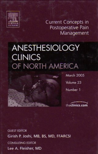 Image of: Current Concepts in Postoperative Pain Management (Anesthesiology Clinics of North America, Volume 23, Number 1, March 2005)