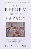 The Reform of the Papacy (Ut Unum Sint)