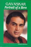 Gavaskar: Portrait of a Hero