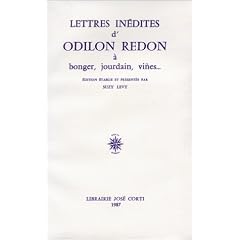 Lettres in�dites d'Odilon Redon � Bonger, Jourdain, Vi�es--
