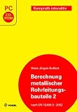 Berechnung metallischer Rohrleitungsbauteile 2