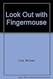 Look out with Fingermouse
