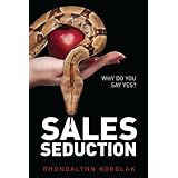 Sales Seduction: Why Do You Say Yes?