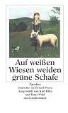 Produkt-Bild: Auf wei&szlig;en Wiesen weiden gr&uuml;ne Schafe: Parodien deutscher Lyrik und Prosa (insel taschenbuch)