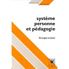 Syst�me, personne et p�dagogie