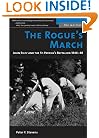The Rogue's March: John Riley and the St. Patrick's Battalion, 1846-48 (The Warriors)
