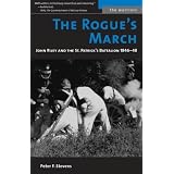 The Rogue's March: John Riley and the St. Patrick's Battalion, 1846-48 (The Warriors)
