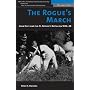 The Rogue's March: John Riley and the St. Patrick's Battalion, 1846-48 (The Warriors)