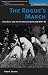 The Rogue's March: John Riley and the St. Patrick's Battalion, 1846-48 (The Warriors)