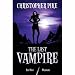 Last Vampire: Bks. 3 & 4 ('Red Dice' & 'Phantom')