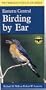 Birding by Ear: A Guide to Bird-Song Identification/Eastern/Central (Peterson Field Guide Series/Book & 3 Cassettes)