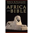 Africa and the Bible by Edwin M. Yamauchi