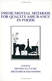 Instrumental Methods for Quality Assurance in Foods (Food science & technology)