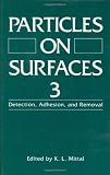 Particles on Surfaces 3: Detection, Adhesion, and Removal (v. 3)