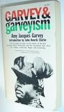 Garvey and Garveyism