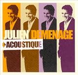 Julien Demenage: Acoustique