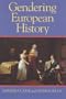 Gendering European History1780-1920