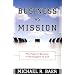 Business as Mission: The Power of Business in the Kingdom of God