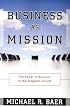 Business as Mission: The Power of Business in the Kingdom of God