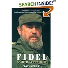 Click here to buy Fidel:: A Critical Portrait by  Tad Szulc.