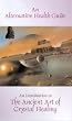 Ancient Art of Crystal Healing [VHS]