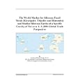 The World Market for Siliceous Fossil Meals (Kieselguhr, Tripolite and Diatomite) and Similar Siliceous Earths of a Specific Gravity of Not over 1: A 2004 Global Trade Perspective