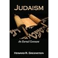 Judaism: An Eternal Covenant by  Howard R. Greenstein