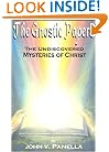 The Gnostic Papers: The Undiscovered Mysteries of Christ