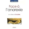 Face � l'anorexie : Le visible et l'invisible