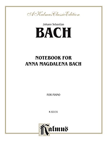 Notebook for Anna Magdalena Bach (Kalmus Edition)