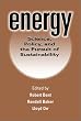 Energy: Science, Policy, and the Pursuit of Sustainability